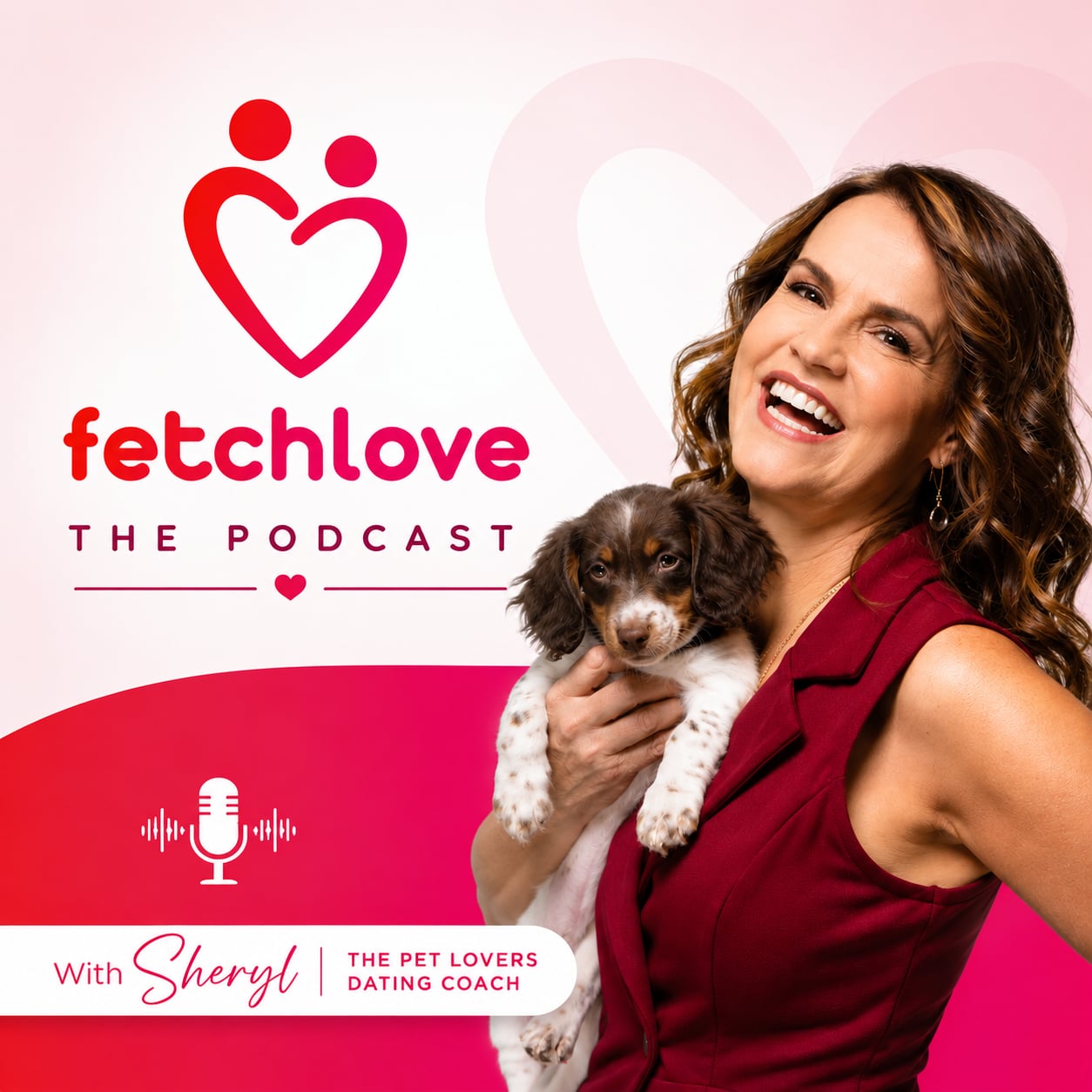 THE PODCAST fetch love